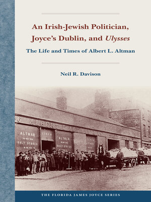cover image of An Irish-Jewish Politician, Joyce's Dublin, and Ulysses